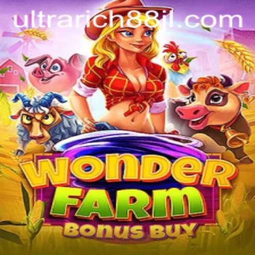 Explore the Exciting World of WonderFarmBonusBuy and the Thrill of UltraRich888